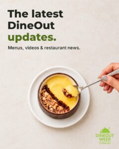 The latest DineOut updates: menus, videos and restaurant news, on a white dessert background.