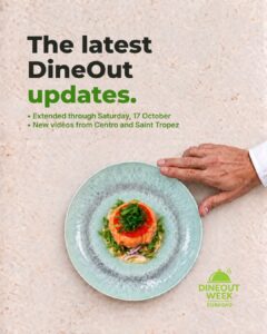 The latest DineOut updates: extended through Saturday, 17 October, and new videos from Centro and Saint Tropez. A small plated dish on a turquoise plate.